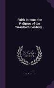 Faith in Man, The Religion of the Twentieth Century