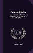 Vocational Civics: A Study of Occupations As a Background for the Consideration of a Life-Career