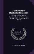 The History of Mediaeval Education: An Account of the Course of Educational Opinion and Practice from the Sixth to the Fifteenth Centuries, Inclusive
