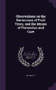 Observations on the Barrenness of Fruit Trees, and the Means of Prevention and Cure