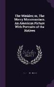 The Winkles, Or, the Merry Monomaniacs. an American Picture with Portraits of the Natives