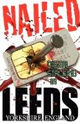 Nailed - Digital Stalking in Leeds, Yorkshire, England