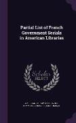 Partial List of French Government Serials in American Libraries