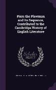 Piers the Plowman and Its Sequence, Contributed to the Cambridge History of English Literature