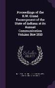 Proceedings of the R.W. Grand Encampment of the State of Indiana at Its Annual Communication Volume Nov 1910