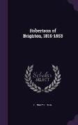 Robertson of Brighton, 1816-1853