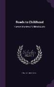 Roads to Childhood: Views and Reviews of Children's Books