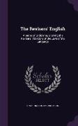 The Revisers' English: A Series of Criticisms, Showing the Revisers' Violations of the Laws of the Language