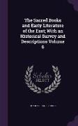 The Sacred Books and Early Literature of the East, With an Historical Survey and Descriptions Volume 6