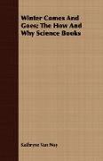 Winter Comes and Goes, The How and Why Science Books