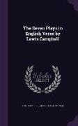 The Seven Plays in English Verse by Lewis Campbell
