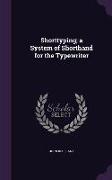 Shorttyping, A System of Shorthand for the Typewriter