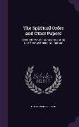 The Spiritual Order and Other Papers: Selected from the Manuscripts of the Late Thomas Erskine of Linlathen