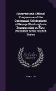 Souvenir and Official Programme of the Centennial Celebrations of George Washington's Inauguration as First President of the United States