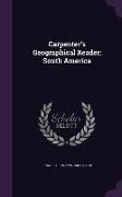 Carpenter's Geographical Reader, South America