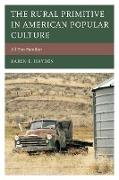 The Rural Primitive in American Popular Culture