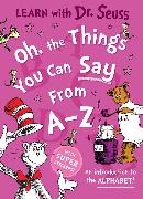 Oh, The Things You Can Say From A-Z