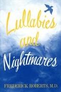 Lullabies and Nightmares