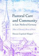 Pastoral Care and Community in Late Medieval Germany