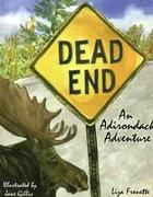 Dead End: An Adrondack Adventure