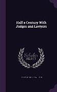 Half a Century with Judges and Lawyers