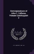 Correspondence of John C. Calhoun, Volume 2, part 2