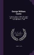 GEORGE WILLIAM CURTIS