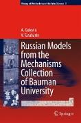 Russian Models from the Mechanisms Collection of Bauman University