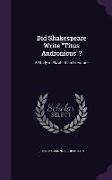 Did Shakespeare Write Titus Andronicus?: A Study in Elizabethan Literature