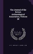 The Journal of the British Archaeological Association, Volume 28