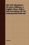 Life and Adventures of James Williams, a Fugitive Slave