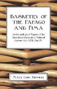 Basketry Of The Papago And Pima - Anthropological Papers of The American Museum of Natural History - Volume XVII. - Part IV