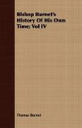 Bishop Burnet's History of His Own Time, Vol IV
