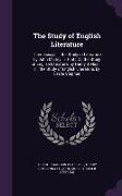 The Study of English Literature: Three Essays: I. the Study of Literature, by John Morley. II. Hints on the Study of English Literature, by Henry J. N