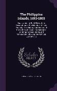 The Philippine Islands, 1493-1803: Explorations by Early Navigators, Descriptions of the Islands and Their Peoples, Their History and Records of the C