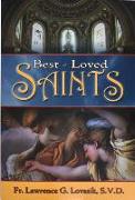 Best-Loved Saints: Inspiring Biographies of Popular Saints for Young Catholics and Adults