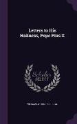 Letters to His Holiness, Pope Pius X