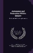 Autonomy and Federation Within Empire: The British Self-Governing Dominions