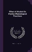 Effect of Alcohol On Psycho-Physiological Functions