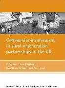 Community Involvement in Rural Regeneration Partnerships in the UK: Evidence from England Northern Ireland and Scotland