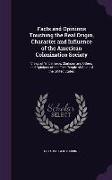 Facts and Opinions Touching the Real Origin, Character and Influence of the American Colonization Society: Views of Wilberforce, Clarkson and Others a