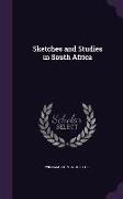 Sketches and Studies in South Africa