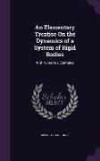 An Elementary Treatise On the Dynamics of a System of Rigid Bodies: With Numerous Examples