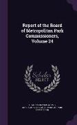 Report of the Board of Metropolitan Park Commissioners, Volume 24