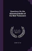 Questions on the Historical Books of the New Testament