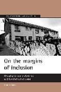 On the Margins of Inclusion