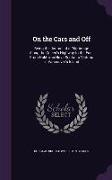 On the Cars and Off: Being the Journal of a Pilgrimage Along the Queen's Highway to the East, from Halifax in Nova Scotia to Victoria in Va