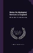 Notes On Mediæval Services in England: With an Index of Lincoln Ceremonies
