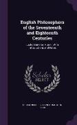 English Philosophers of the Seventeenth and Eighteenth Centuries: Locke, Berkeley, Hume, With Introductions and Notes