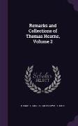Remarks and Collections of Thomas Hearne, Volume 2